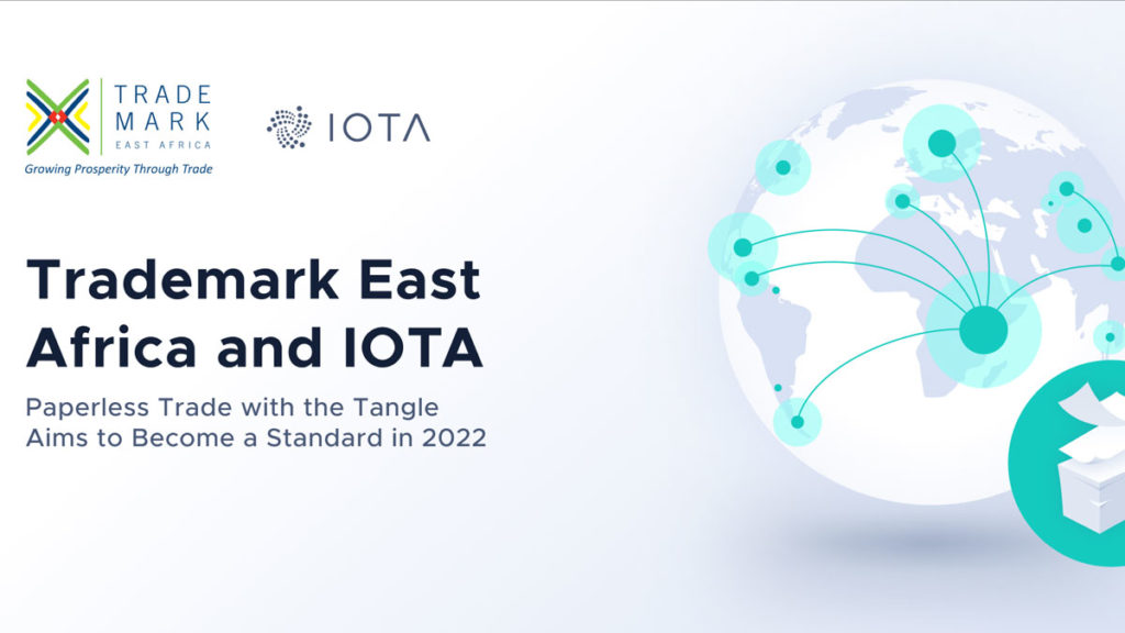 IOTA Foundation Extends partnership with Trademark East Africa to Make Paperless Trade a Standard