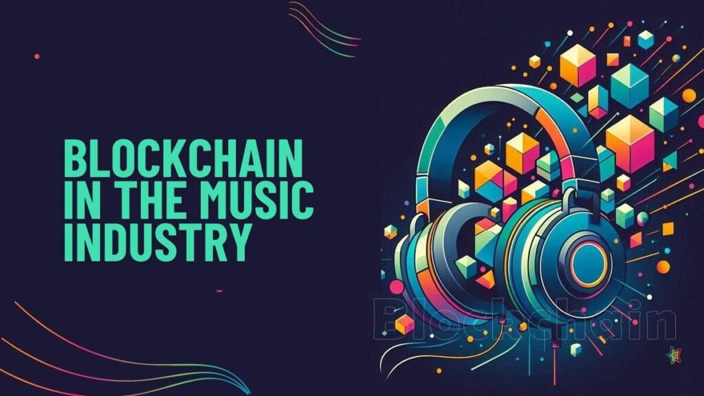 blockchain technology in the music industry featured