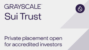 Grayscale Launches Sui Trust for Simplified SUI Token Exposure