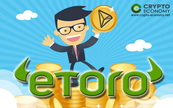 Tron [TRX] ya está disponible en eToro, el intercambio con más de 10 millones de clientes