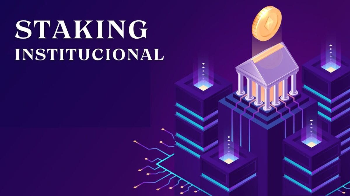 staking institucional featured